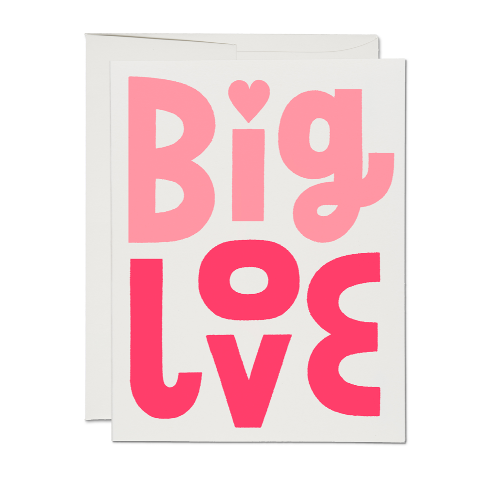 Big Love Valentine's Greeting Card