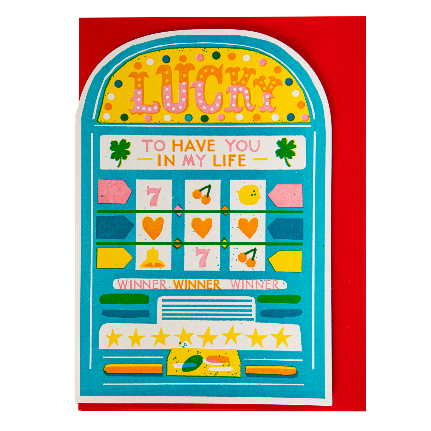 Lucky to Have You Slot Machine Die-Cut Letterpress Greeting Card
