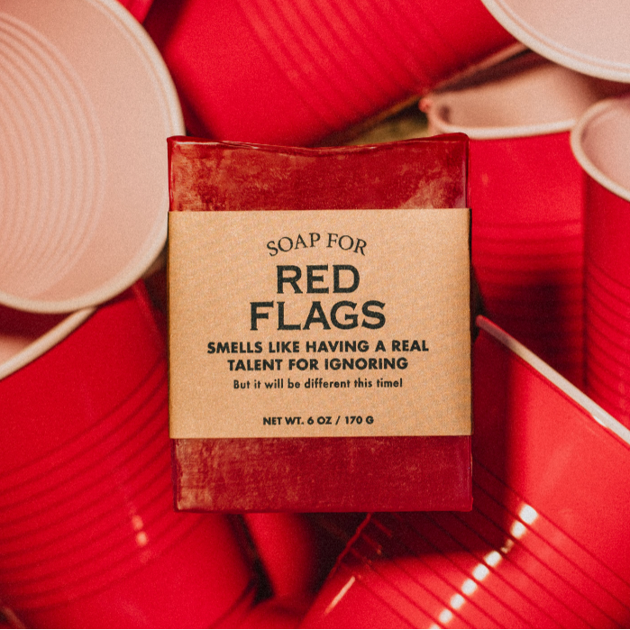 Soap for Red Flags