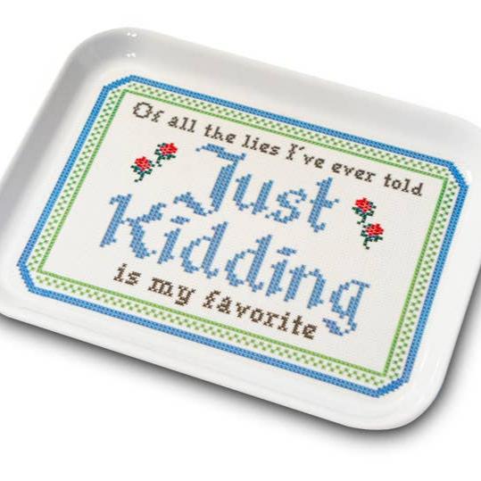 Just Kidding Trinket Tray