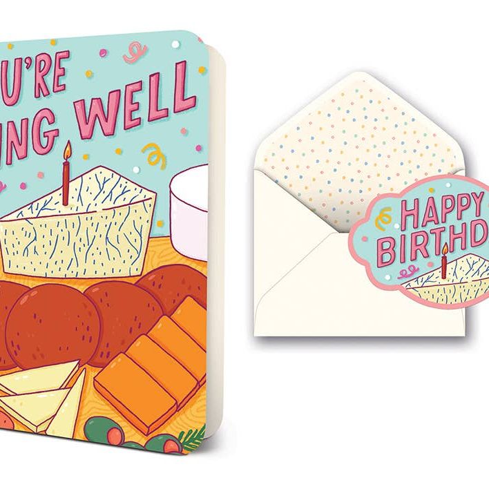 You're Aging Well Greeting Card