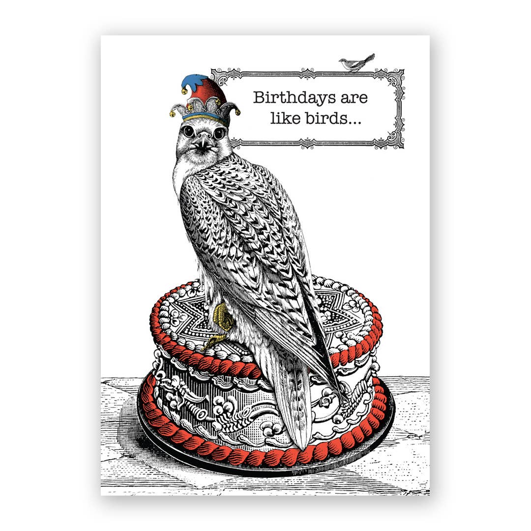 Birthdays Are Like Birds Greeting Card