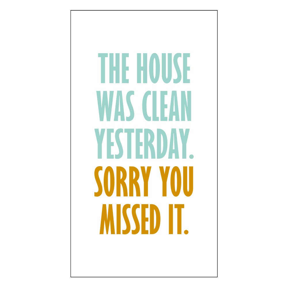 House Was Clean Yesterday Guest Napkins