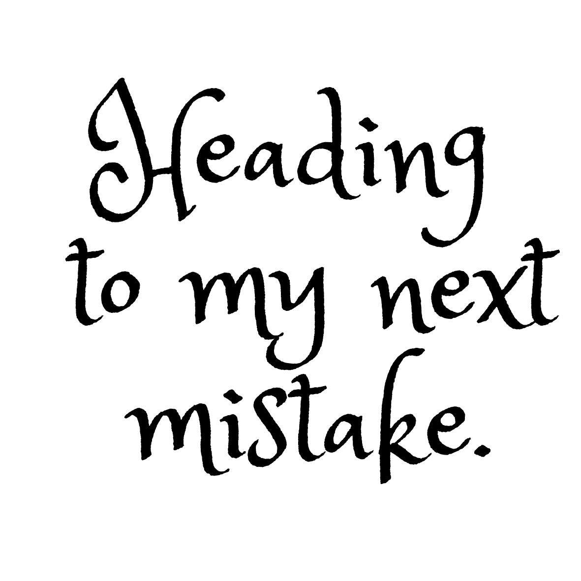 My Next Mistake Sticker