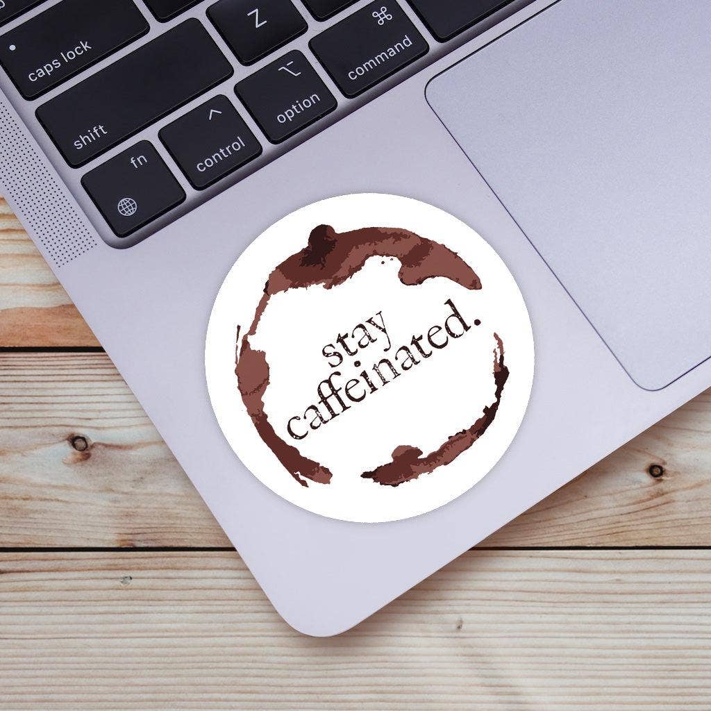 Stay Caffeinated Sticker