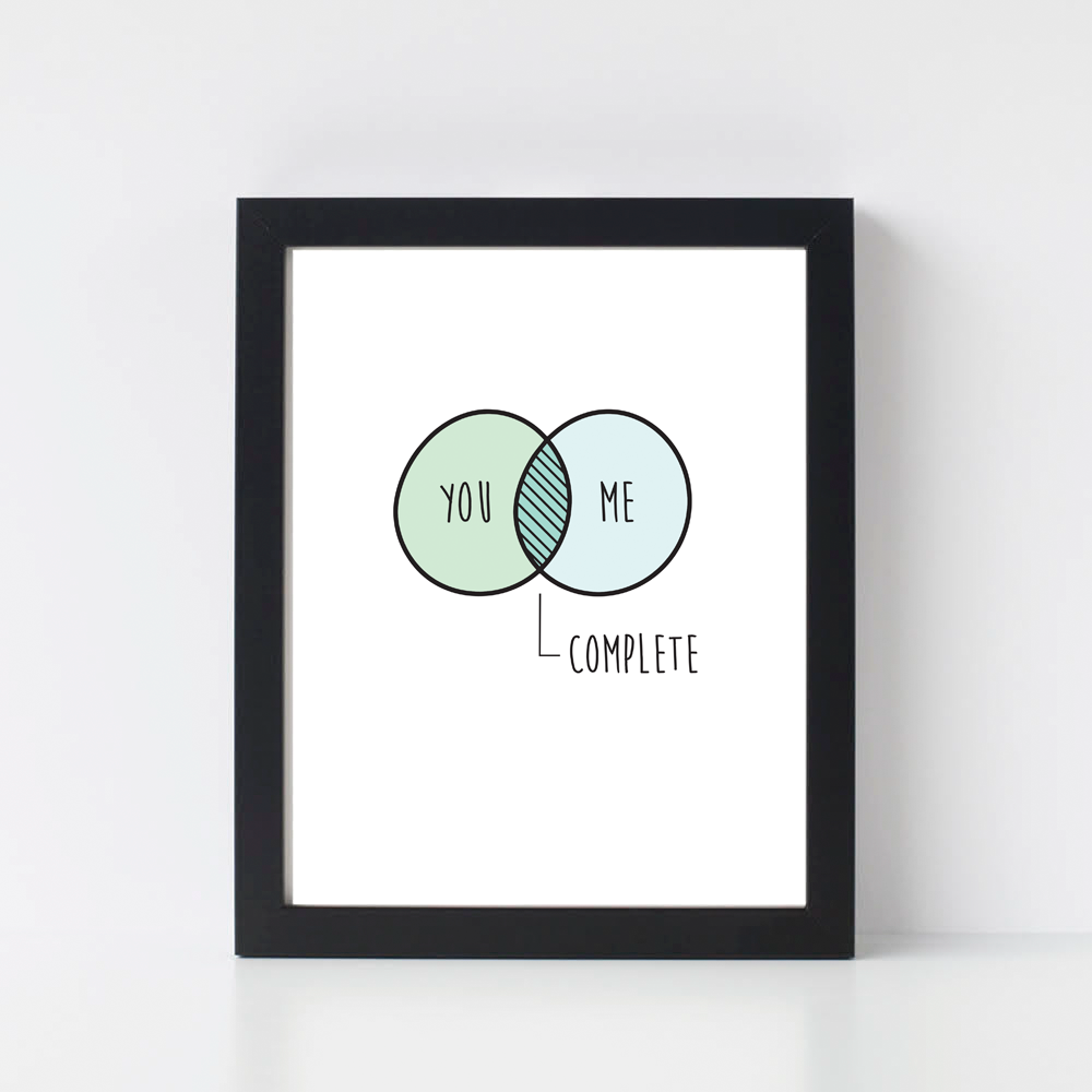 You Complete Me Art Print