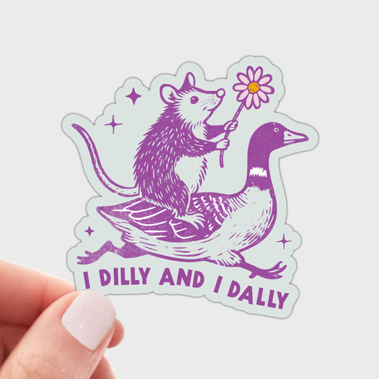 I Dilly and I Dally Sticker