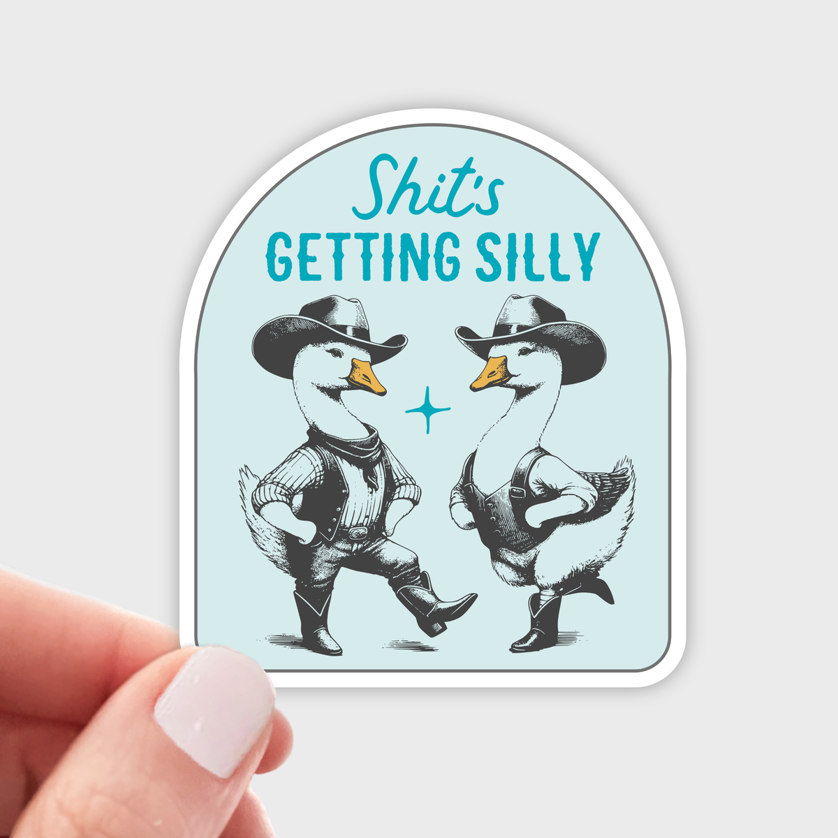 Shit's Getting Silly Cowboy Goose Vinyl Sticker