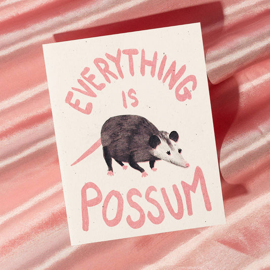 Everything Is Possum Risograph Greeting Card