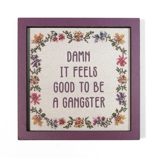 Damn It Feels Good to Be a Gangster Magnet