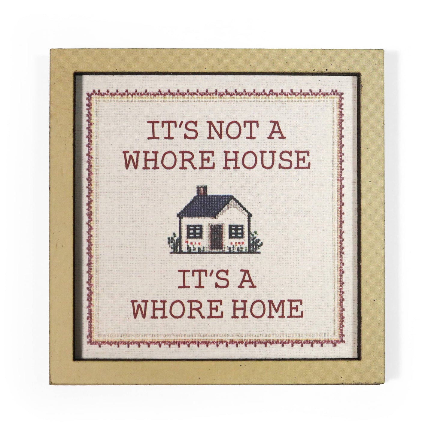 It's Not a Whore House. It's a Whore Home Magnet
