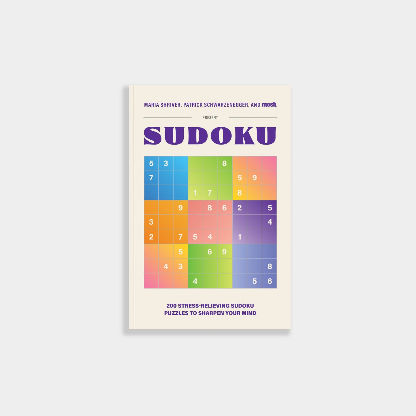 200 Stress-Relieving Sudoku Puzzles to Sharpen Your Mind
