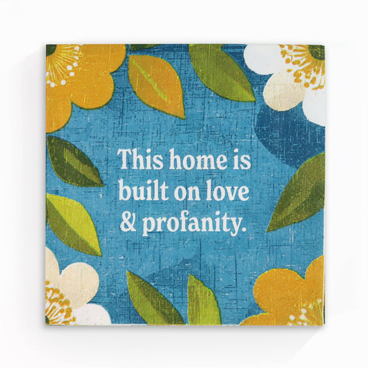 This Home Is Built on Love & Profanity Cocktail Napkins
