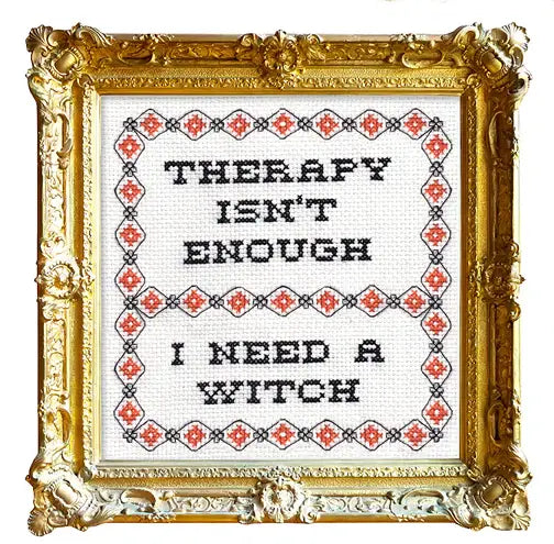 Therapy Isn't Enough: Cross Stitch Kit
