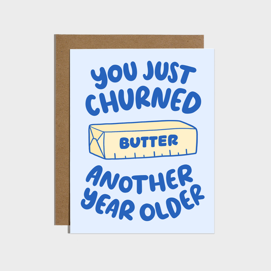 Churned Another Year Older Birthday Card | Funny Butter Trend Greeting Card
