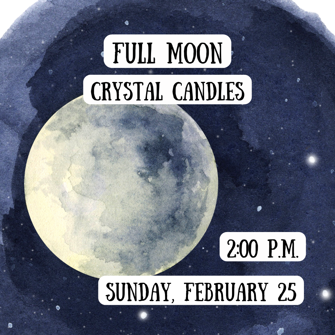 Full Moon Crystal Candle Class | Sunday, Feb. 25 | Limited Seats | 2pm