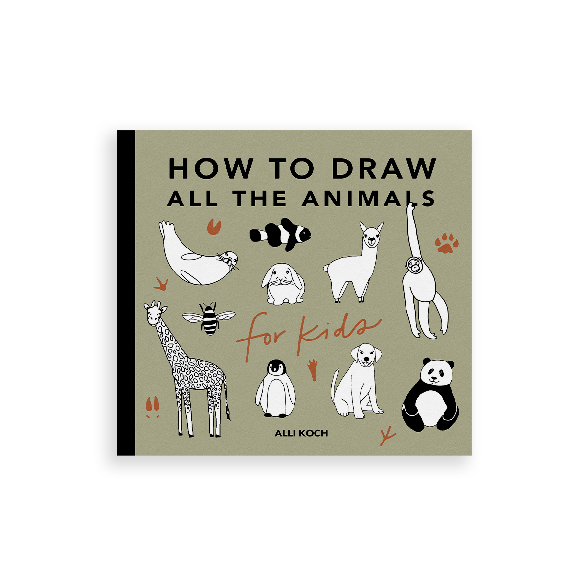 All The Animals: How to Draw Art Book for Kids | Step-by-Step Drawing Guide