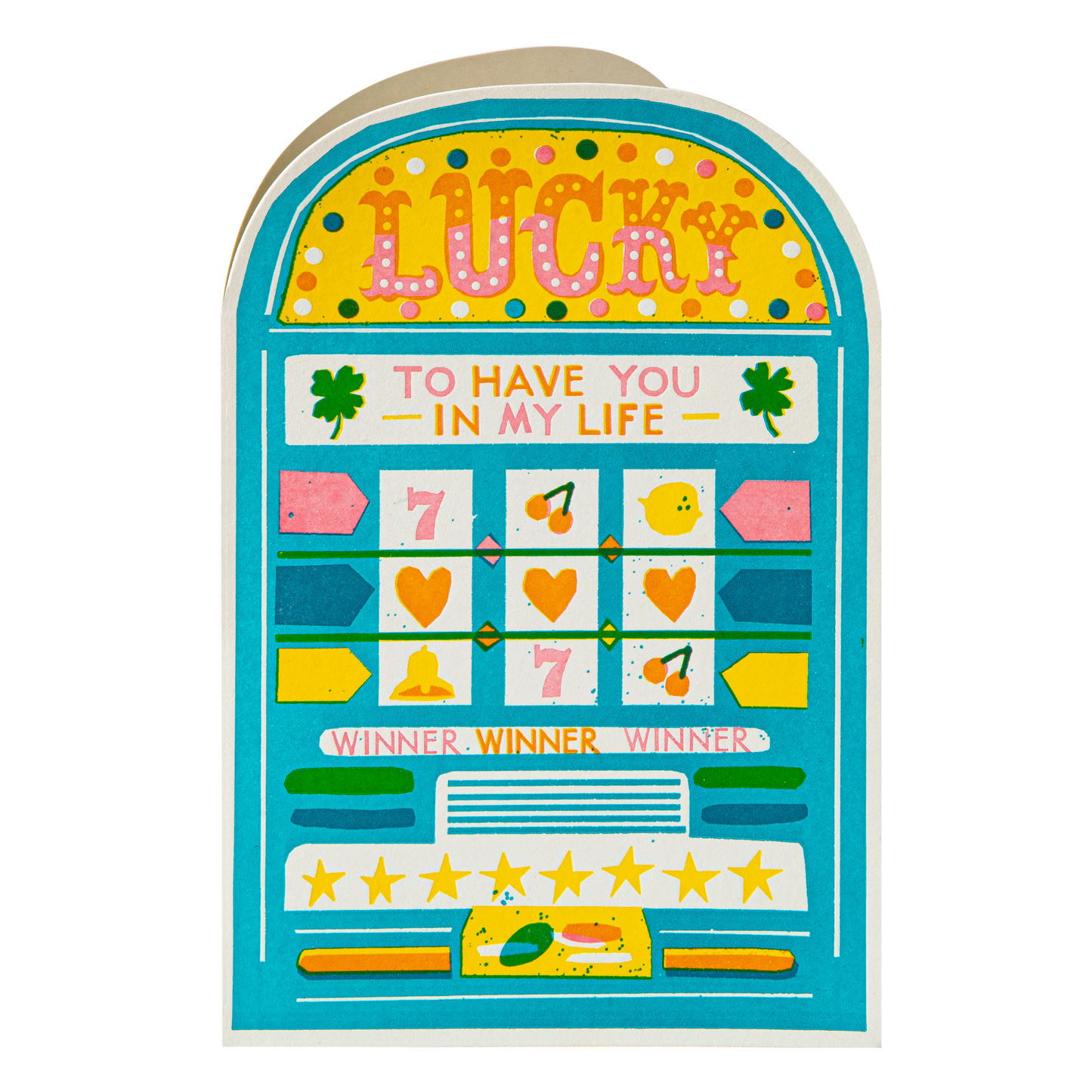 Lucky to Have You Slot Machine Die-Cut Letterpress Greeting Card