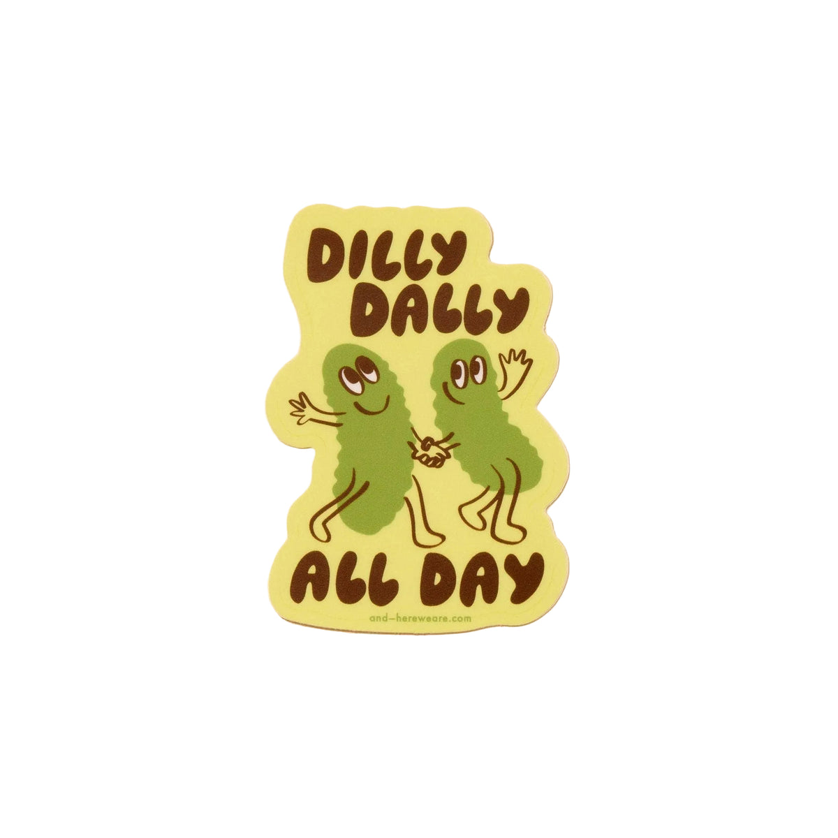 Dilly Dally All Day Pickle Vinyl Sticker