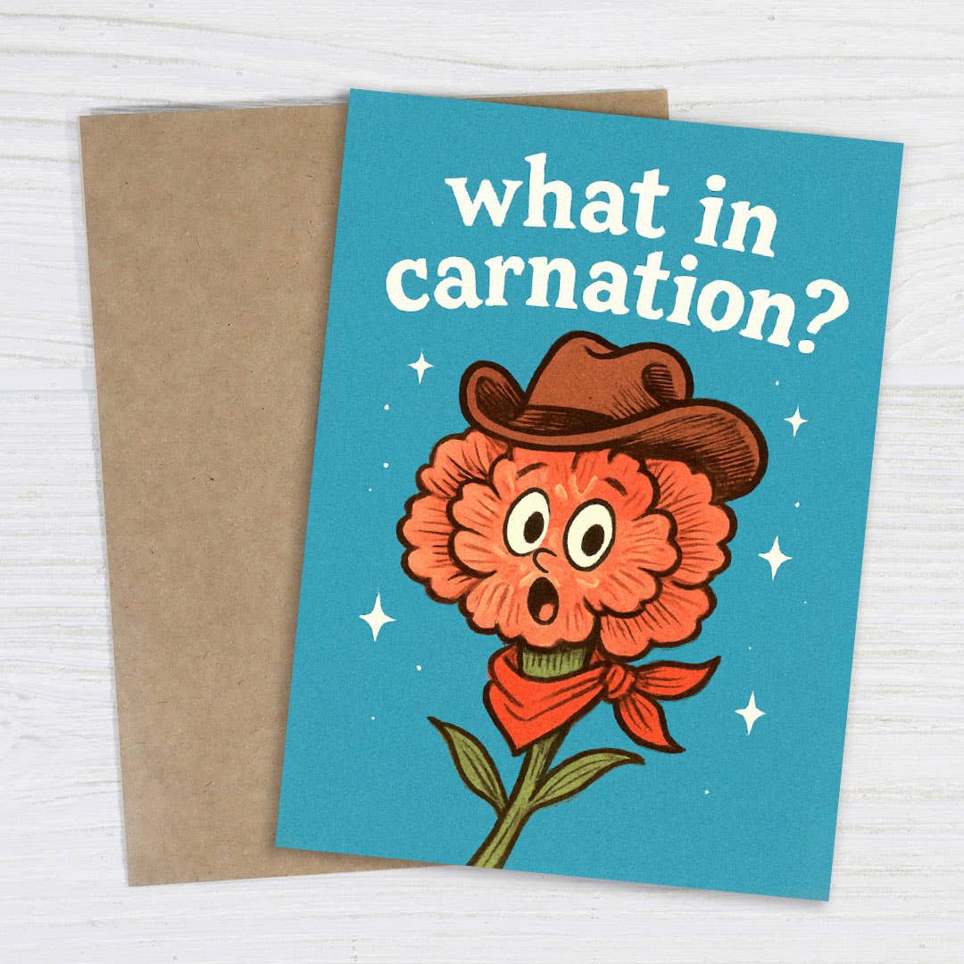 What in Carnation? Greeting Card