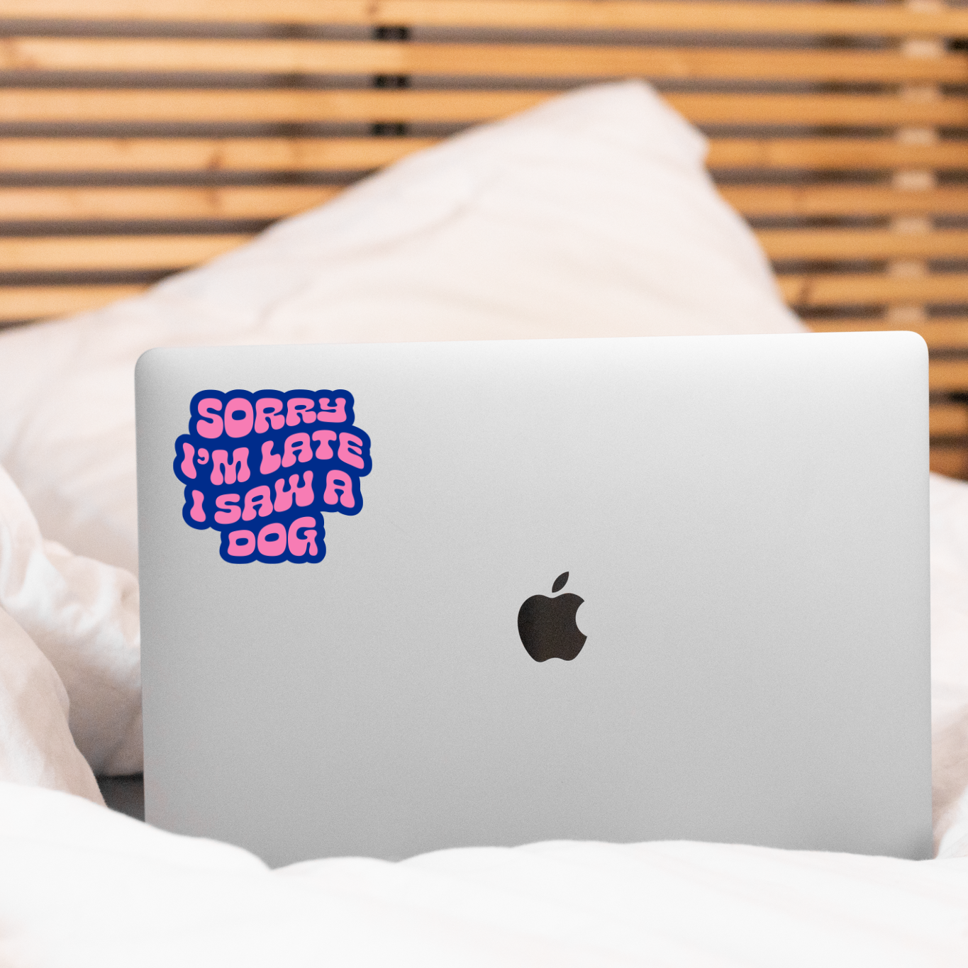 Sorry I'm Late I Saw a Dog Sticker