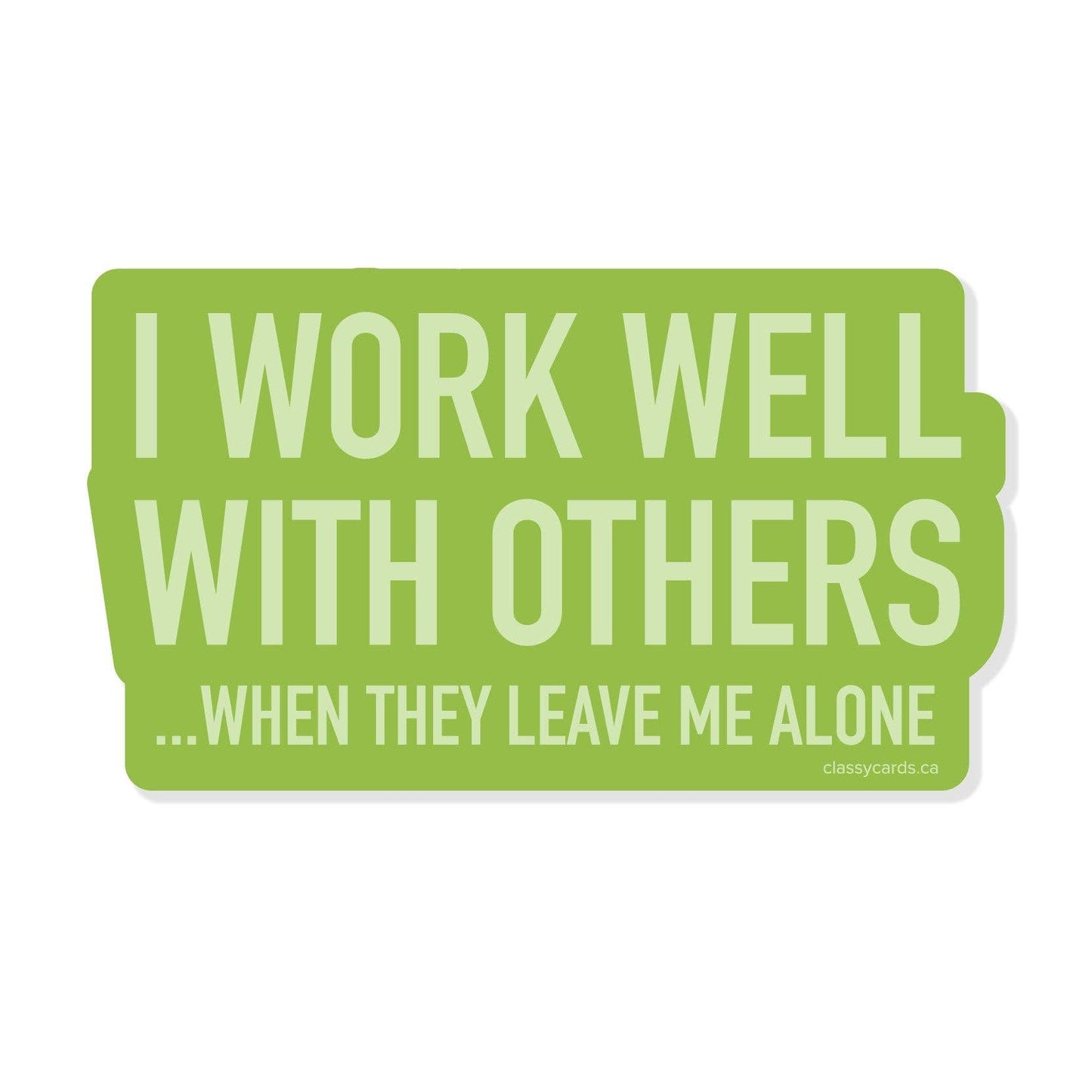 Work Well With Others Vinyl Sticker