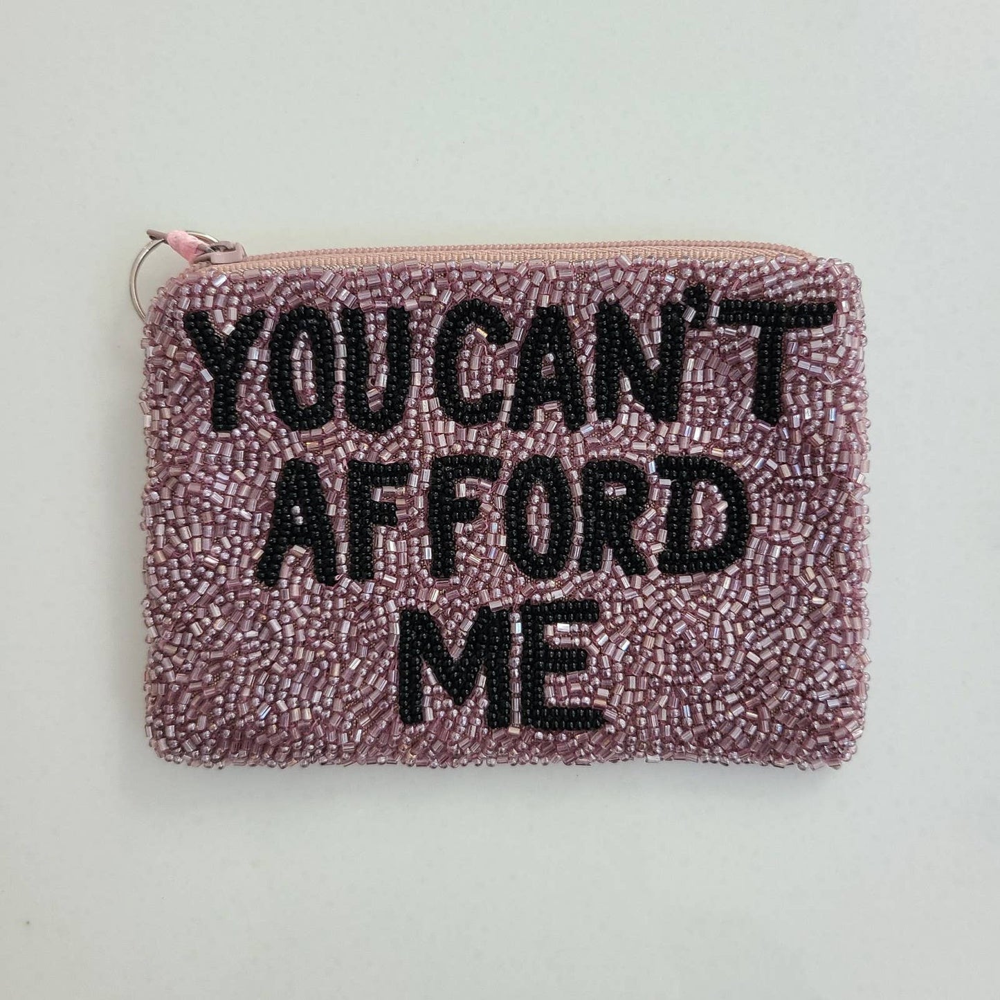You Can't Afford Me Pouch